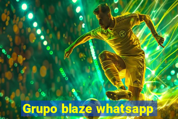 Grupo blaze whatsapp